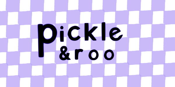 Pickle and Roo